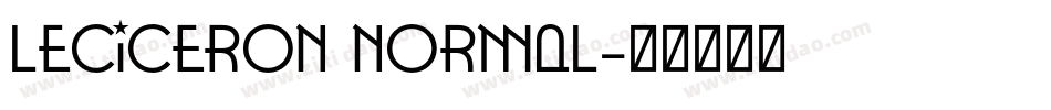 Leciceron Normal字体转换